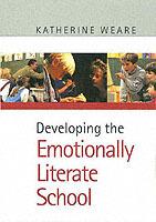 Developing the Emotionally Literate School - Katherine Weare - cover