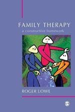 Family Therapy: A Constructive Framework