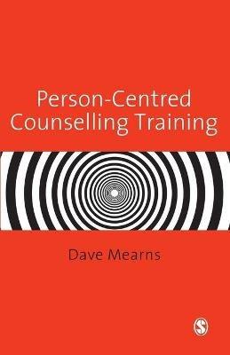Person-Centred Counselling Training - Dave Mearns - cover