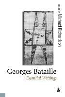 Georges Bataille: Essential Writings - Michael Richardson - cover