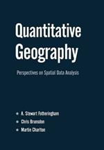 Quantitative Geography: Perspectives on Spatial Data Analysis