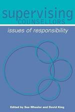 Supervising Counsellors: Issues of Responsibility