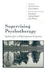 Supervising Psychotherapy: Psychoanalytic and Psychodynamic Perspectives