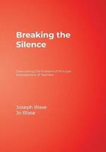 Breaking the Silence: Overcoming the Problem of Principal Mistreatment of Teachers