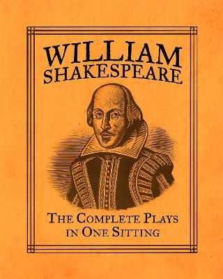 William Shakespeare: The Complete Plays in One Sitting - Joelle Herr - cover