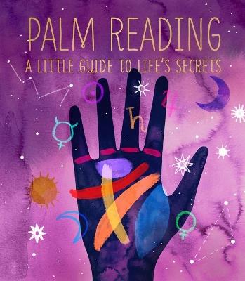 Palm Reading: A Little Guide to Life's Secrets - Dennis Fairchild - cover