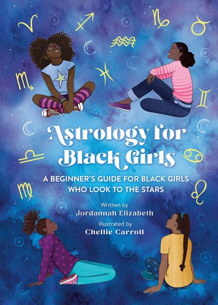 Astrology for Black Girls - Jordannah Elizabeth,Chellie Carroll - ebook