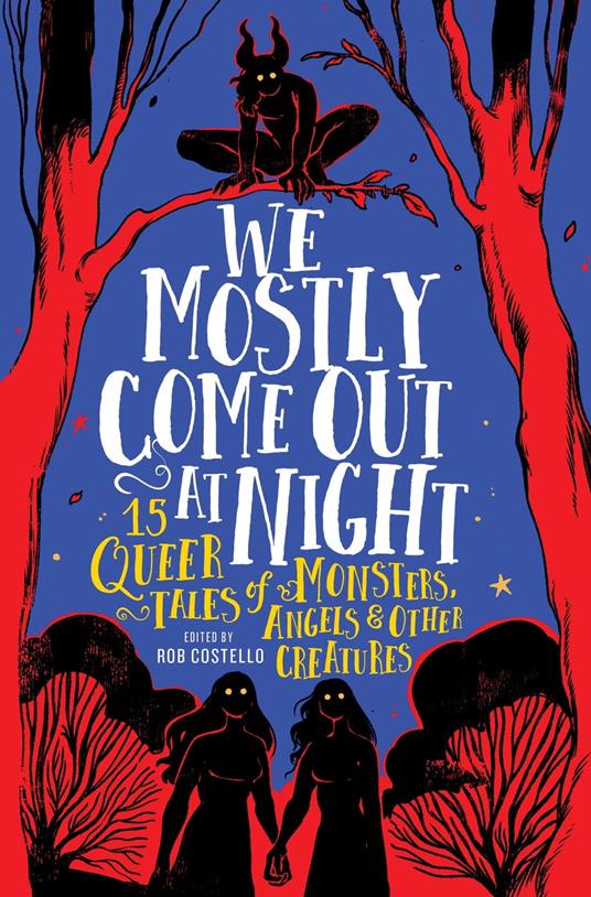 We Mostly Come Out at Night - Rob Costello - ebook