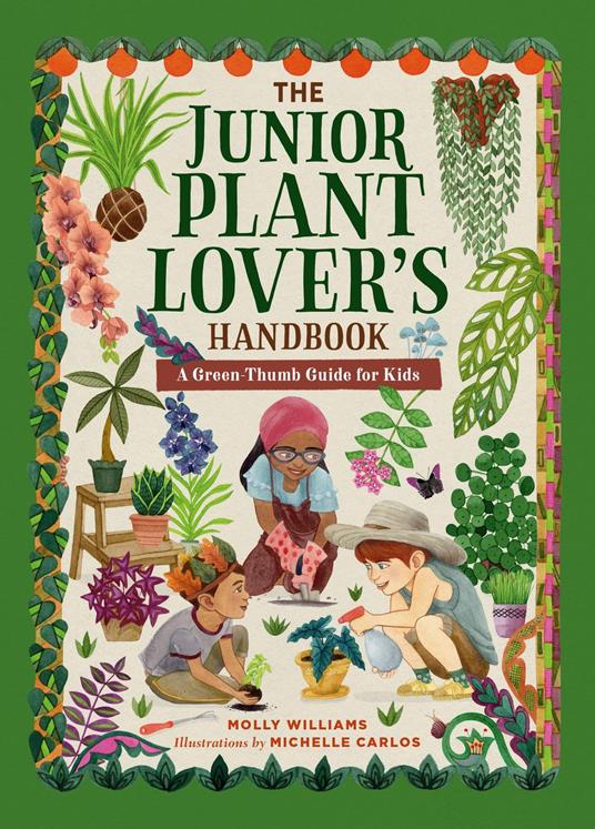 The Junior Plant Lover's Handbook - Molly Williams,Michelle Carlos - ebook