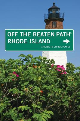 Rhode Island Off the Beaten Path (R): A Guide To Unique Places - Robert Curley - cover