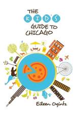 Kid's Guide to Chicago