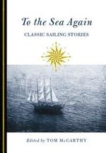 To the Sea Again: Classic Sailing Stories