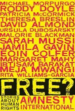 Free?: Stories About Human Rights