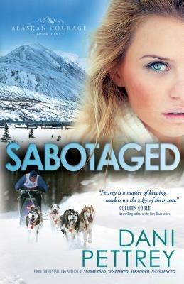 Sabotaged - Dani Pettrey - cover