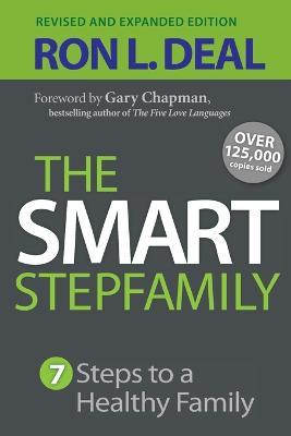 The Smart Stepfamily - Seven Steps to a Healthy Family - Ron L. Deal,Gary Chapman - cover