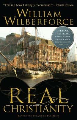 Real Christianity - William Wilberforce,Bob Beltz - cover