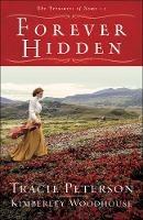 Forever Hidden - Tracie Peterson,Kimberley Woodhouse - cover