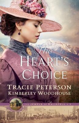 The Heart`s Choice - Tracie Peterson,Kimberley Woodhouse - cover