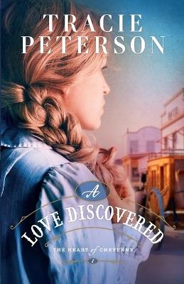 A Love Discovered - Tracie Peterson - cover