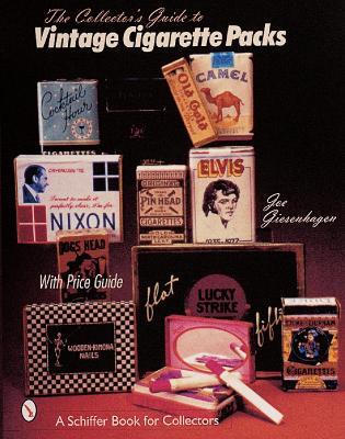 The Collector's Guide to Vintage Cigarette Packs - Joe Giesenhagen - cover