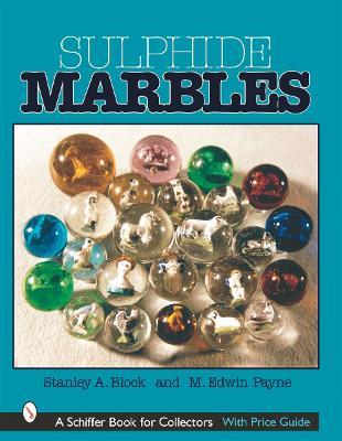 Sulphide Marbles - Stanley A. Block - cover