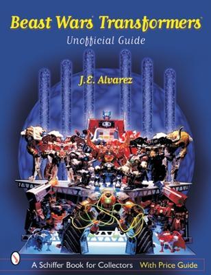 Beast Wars Transformers™: The Unofficial Guide - J. E. Alvarez - cover