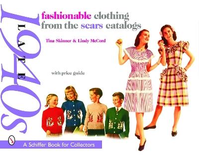 Fashionable Clothing from the Sears Catalogs Late 1940s - Tina Skinner - cover