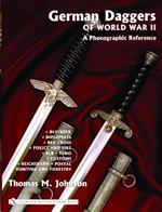 German Daggers of  World War II - A Photographic Reference: Volume 3 - DLV/NSFK • Diplomats • Red Cross • Police and Fire • RLB • TENO • Customs • Reichsbahn • Postal • Hunting and Forestry • Etc.