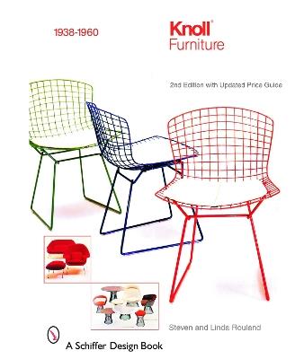 Knoll Furniture: 1938-1960 - Steven Rouland,Linda Rouland - cover