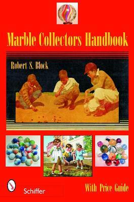Marble Collectors Handbook - Robert S. Block - cover