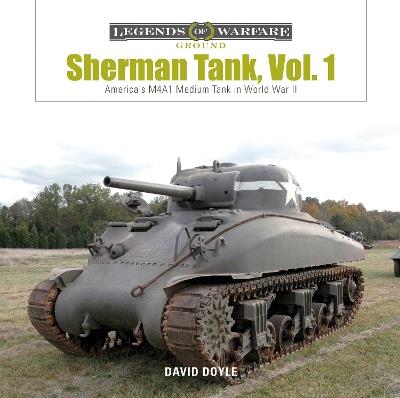 Sherman Tank Vol. 1: America's M4A1 Medium Tank in World War II - David Doyle - cover