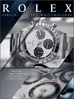 Rolex: Special-Edition Wristwatches - Martin Häussermann,Harry Niemann,Peter Braun - cover