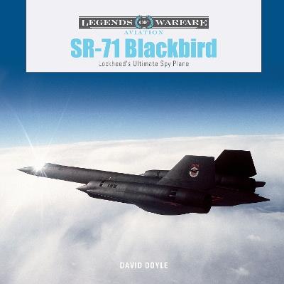 SR-71 Blackbird: Lockheed's Ultimate Spy Plane - David Doyle - cover