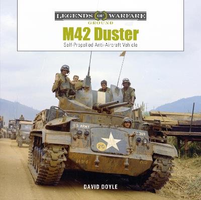 M42 Duster: Self-Propelled Antiaircraft Vehicle - David Doyle - cover
