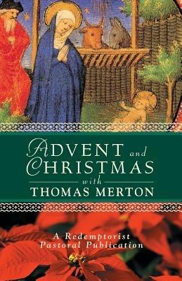 Advent and Christmas with Thomas Merton - Redemptorist Pastoral Publication - cover