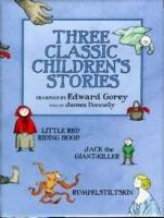 Three Classic Children's Stories  Little Red Riding Hood  Jack the Giant-Killer  and Rumpelstiltskin - cover