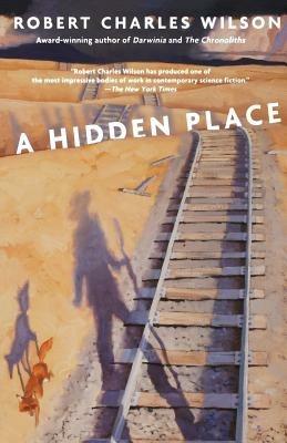 A Hidden Place - Robert Charles Wilson - cover