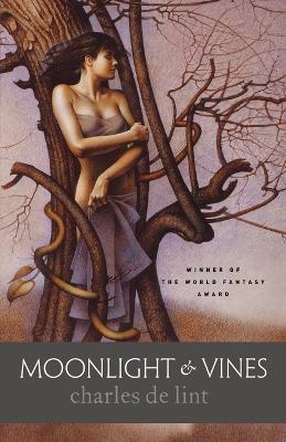 Moonlight & Vines - Charles De Lint - cover