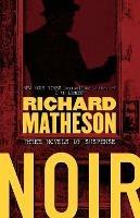 Noir: Three Novels of Suspense