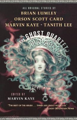 The Ghost Quartet: An Anthology - cover