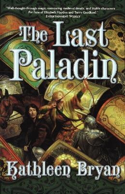 The Last Paladin: The Final Book of the War of the Rose - Kathleen Bryan - cover