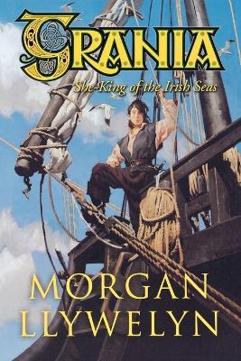 Grania: She-King of the Irish Seas - Morgan Llywelyn - cover