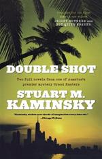 Double Shot: Two Full Novels: Bright Futures and Not Quite Kosher