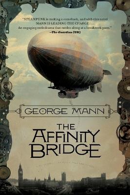 The Affinity Bridge: A Newbury & Hobbes Investigation - George Mann - cover