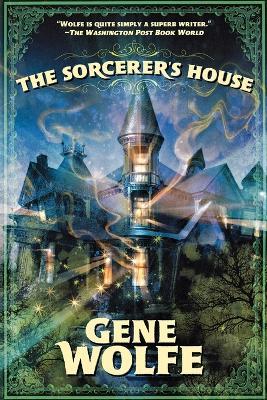 The Sorcerer's House - Gene Wolfe - cover