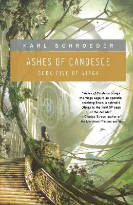 Ashes of Candesce - Karl Schroeder - cover