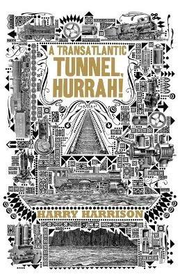 A Transatlantic Tunnel, Hurrah! - Harry Harrison - cover