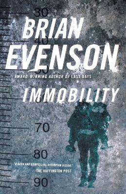 Immobility - Brian Evenson - cover