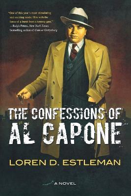 The Confessions of Al Capone - Loren D Estleman - cover