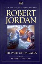 The Path of Daggers: Book Eight of 'The Wheel of Time'